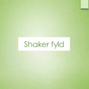 Shaker fyld