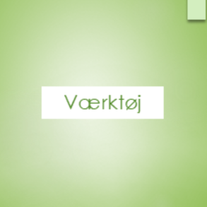 VÆRKTØJ