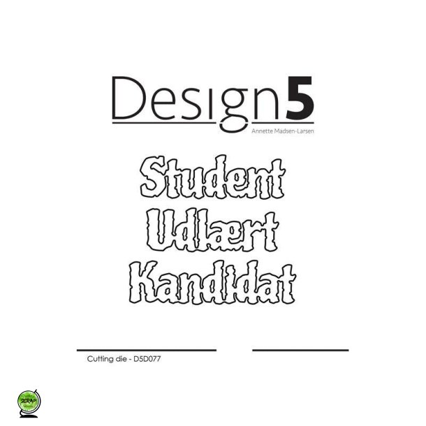 Design5 D5D077 - Dies Tekst uddannelse