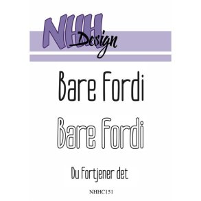 NHH Design NHHC151 - stempel Bare fordi