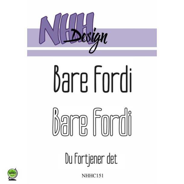 NHH Design NHHC151 - stempel Bare fordi